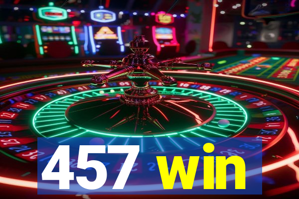 457 win